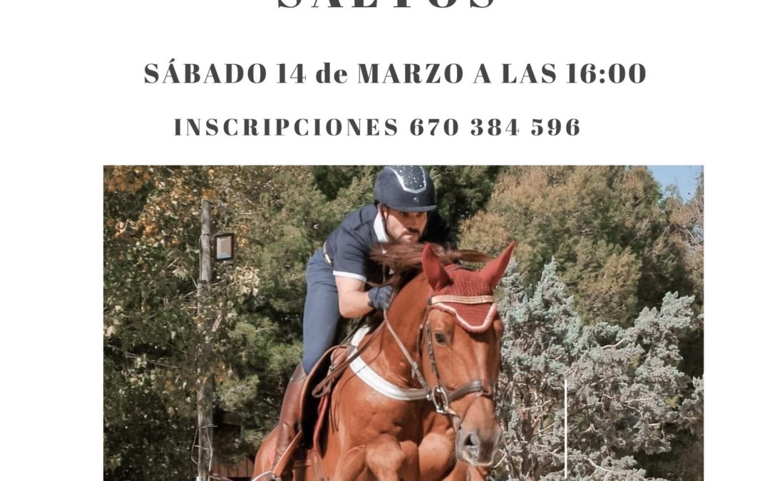 CONCURSO SOCIAL DE SALTO SÁBADO 14 DE MARZO A LAS 15:30