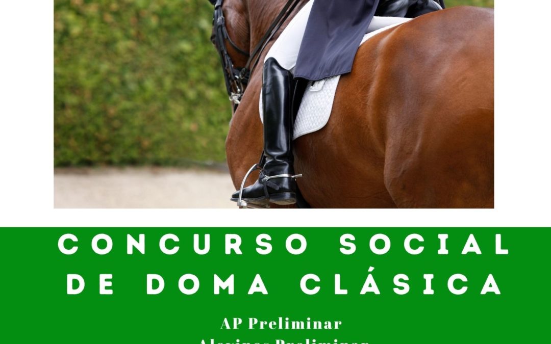 CONCURSO SOCIAL DE DOMA CLÁSICA SÁBADO 12 DE JUNIO 2021 A LAS 17:00